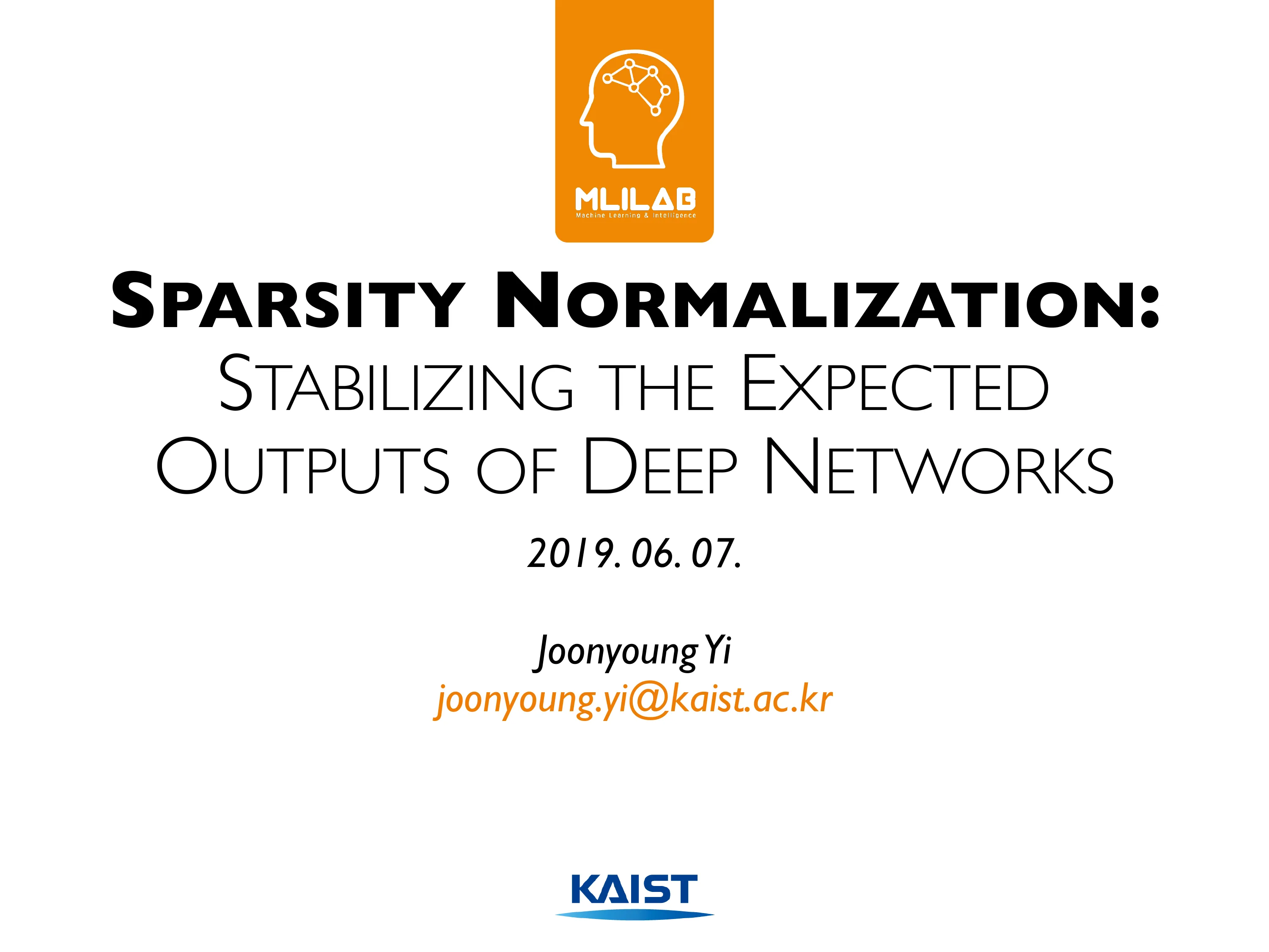 Sparsity Normalization: Stabilizing the Expected Outputs of Deep Networks 첫 슬라이드