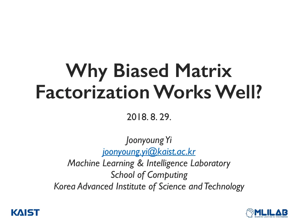 Why Biased Matrix Factorization Works Well? 첫 슬라이드